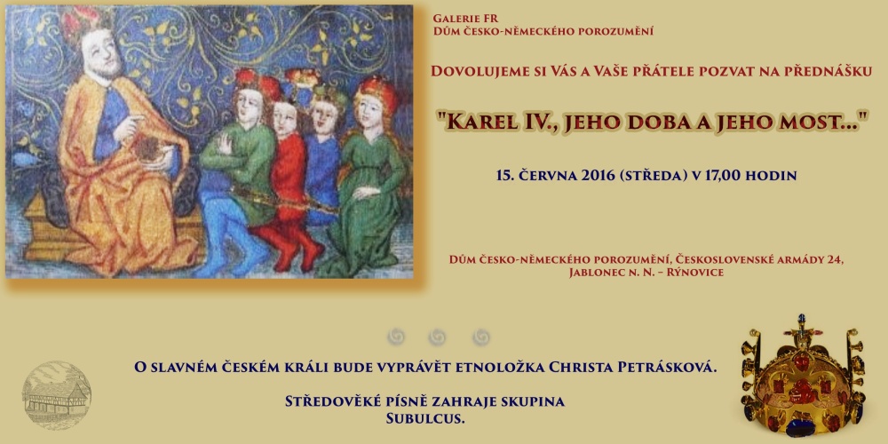 Pozvánka na přednášku Karel IV., jeho doba a jeho most...